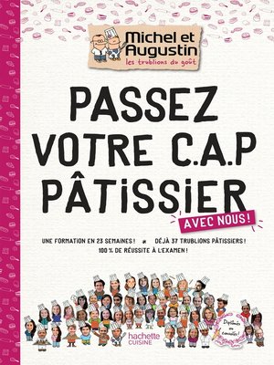 cover image of Passez votre CAP de Pâtisserie avec Michel et Augustin